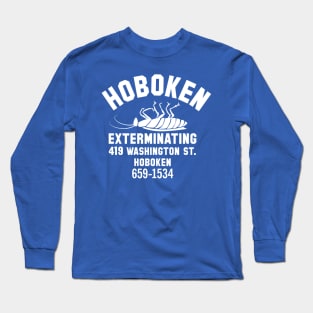 Hoboken Exterminator Long Sleeve T-Shirt